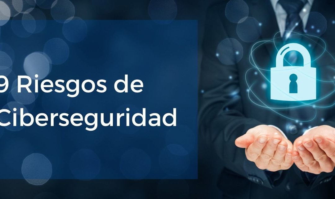 9 riesgos de ciberseguridad que toda empresa debería conocer: Hillstone Networks