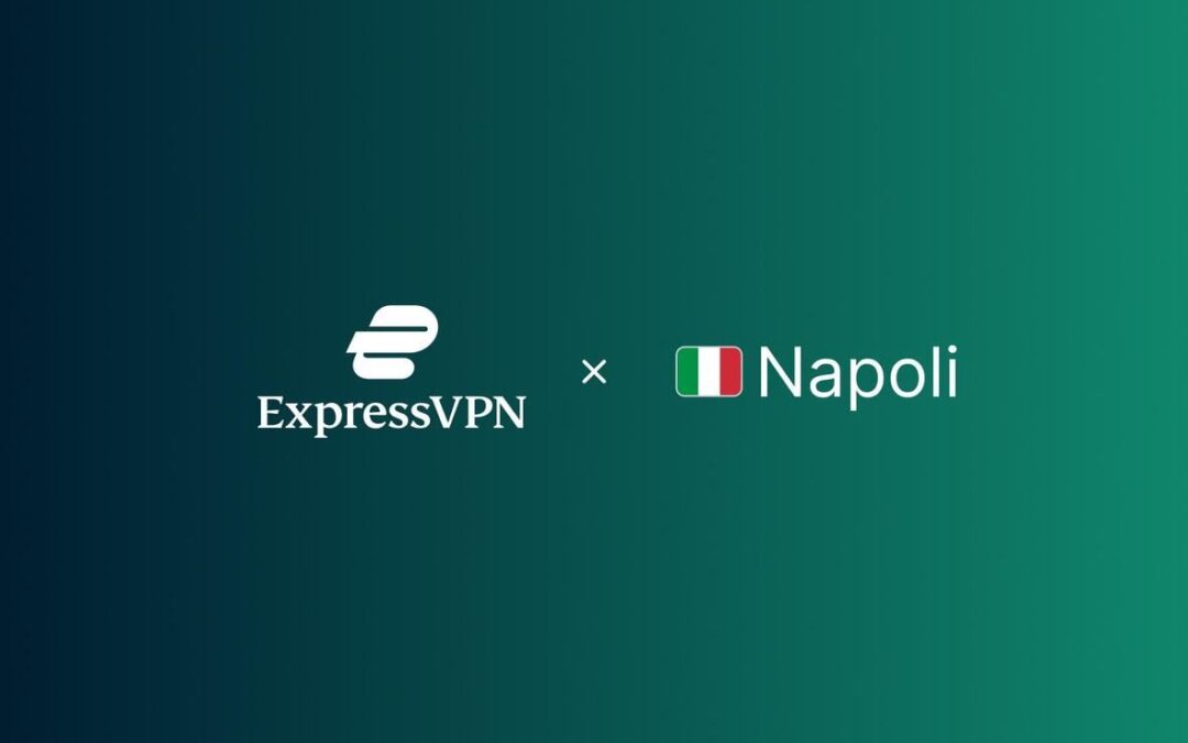 ExpressVPN lanza un nuevo servidor en Nápoles para celebrar el 'Scudetto'