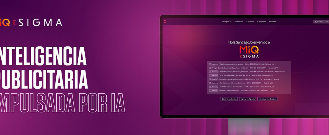 MiQ lanza Sigma en Latinoamérica