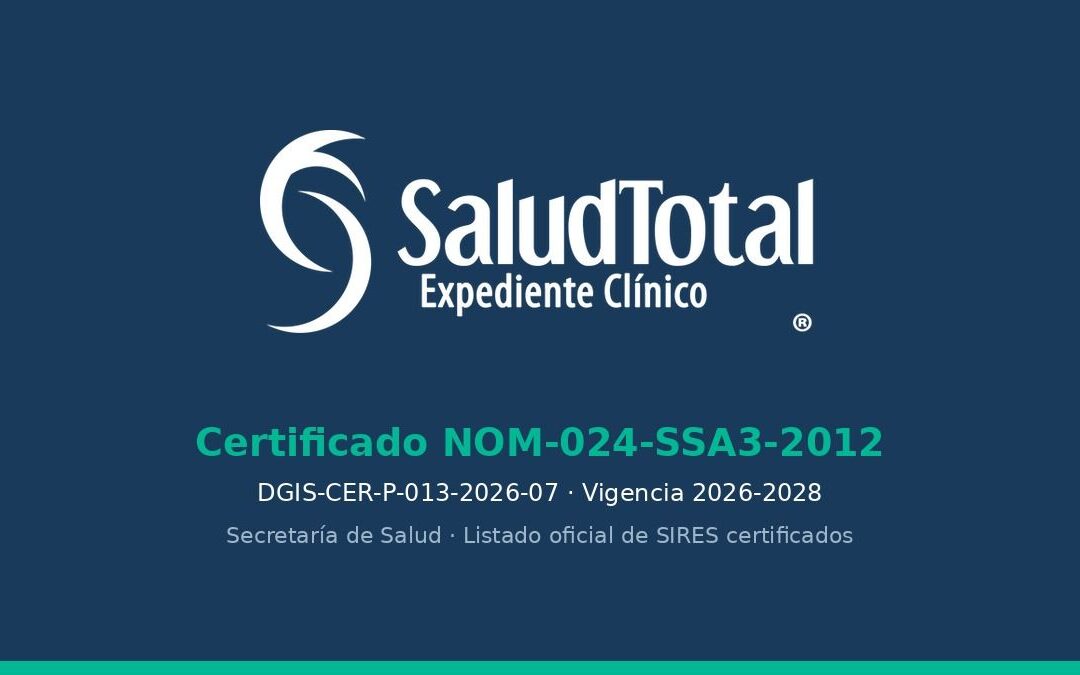 SaludTotal se certifica en la NOM-024 e integra inteligencia artificial en todo el consultorio